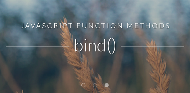 JavaScript function methods: bind()
